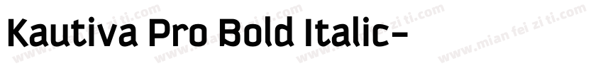 Kautiva Pro Bold Italic字体转换